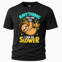 Anything You Can Do I Can Do Slower Sloth Performance Shirt