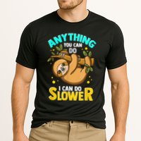 Anything You Can Do I Can Do Slower Sloth Performance Shirt