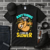 Anything You Can Do I Can Do Slower Sloth Tall T-Shirt