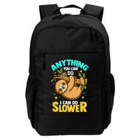 Anything You Can Do I Can Do Slower Sloth Backpack