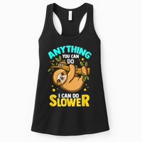 Anything You Can Do I Can Do Slower Sloth Womens Tank Top