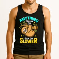 Anything You Can Do I Can Do Slower Sloth Tank Top