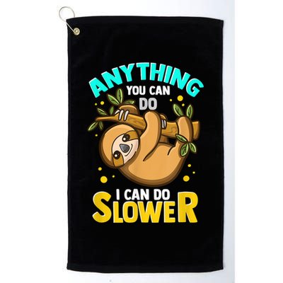 Anything You Can Do I Can Do Slower Sloth Golf Towel