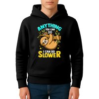Anything You Can Do I Can Do Slower Sloth Kids Hoodie