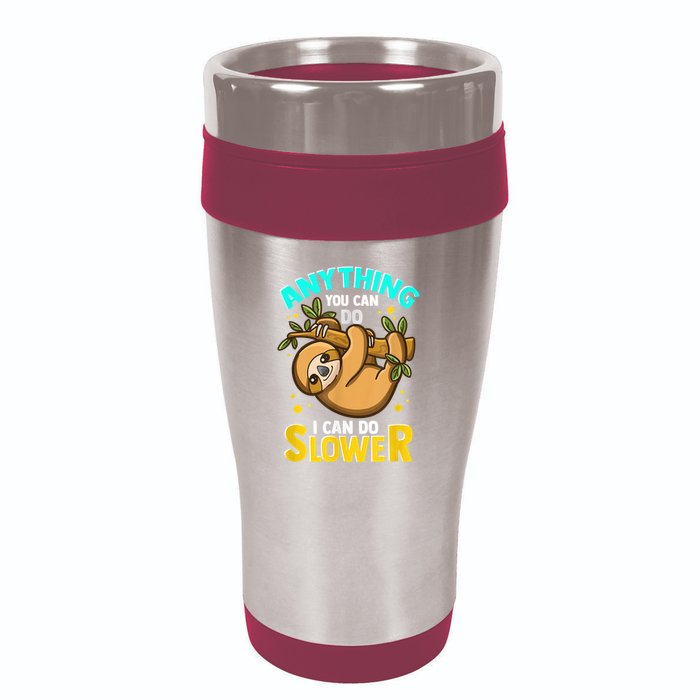 Anything You Can Do I Can Do Slower Sloth 16oz Travel Tumbler