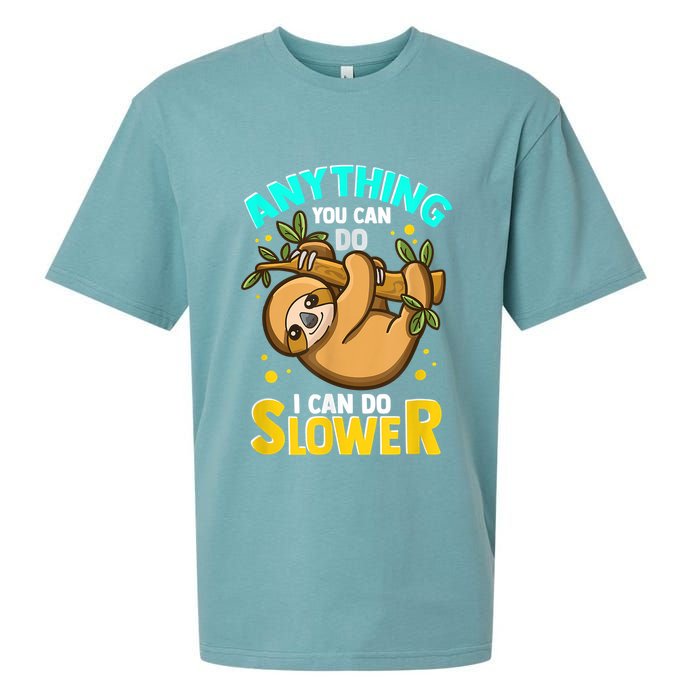 Anything You Can Do I Can Do Slower Sloth Sueded Cloud Jersey T-Shirt