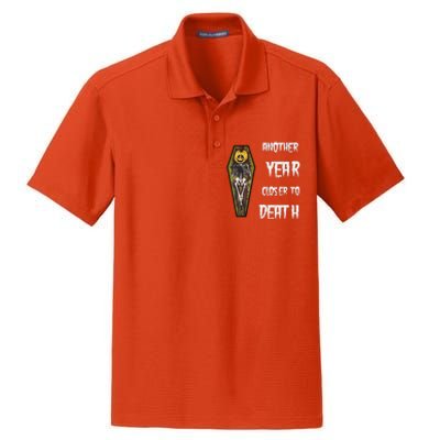 Another Year Closer To Death Funny Design Dry Zone Grid Polo