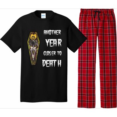 Another Year Closer To Death Funny Design Pajama Set