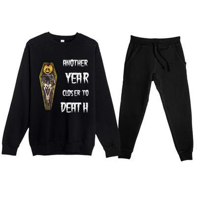 Another Year Closer To Death Funny Design Premium Crewneck Sweatsuit Set