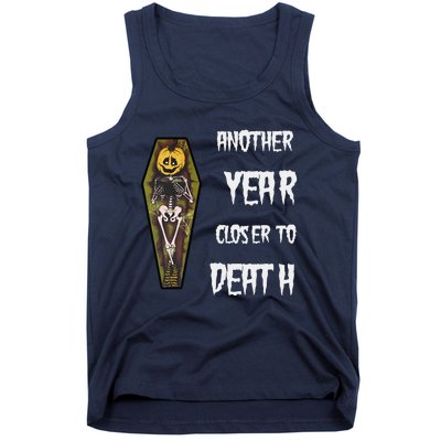 Another Year Closer To Death Funny Design Tank Top