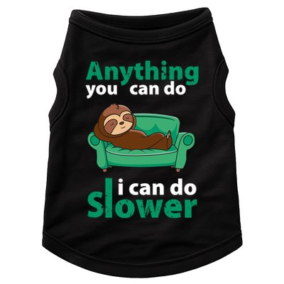 Anything You Can Do I Can Do Slower Doggie Tank