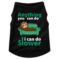 Anything You Can Do I Can Do Slower Doggie Tank