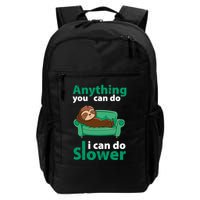 Anything You Can Do I Can Do Slower Backpack