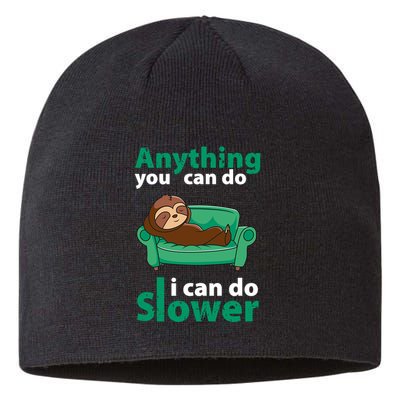 Anything You Can Do I Can Do Slower Sustainable Beanie