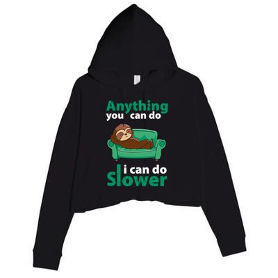 Anything You Can Do I Can Do Slower Crop Fleece Hoodie