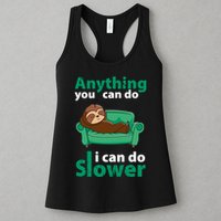 Anything You Can Do I Can Do Slower Womens Tank Top