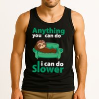 Anything You Can Do I Can Do Slower Tank Top