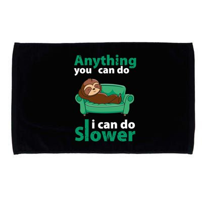 Anything You Can Do I Can Do Slower Microfiber Hand Towel