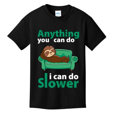 Anything You Can Do I Can Do Slower Kids T-Shirt
