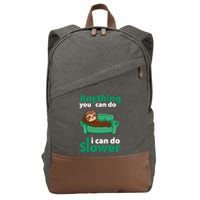 Anything You Can Do I Can Do Slower Cotton Canvas Backpack