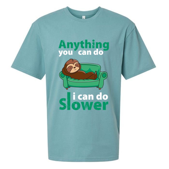 Anything You Can Do I Can Do Slower Sueded Cloud Jersey T-Shirt