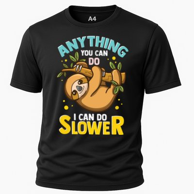 Anything You Can Do I Can Do Slower Lazy Sloth Performance Shirt