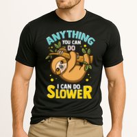 Anything You Can Do I Can Do Slower Lazy Sloth Performance Shirt