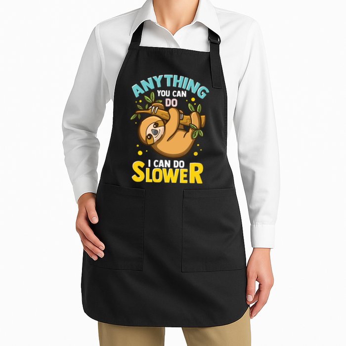 Anything You Can Do I Can Do Slower Lazy Sloth Apron
