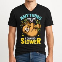Anything You Can Do I Can Do Slower Lazy Sloth V-Neck T-Shirt