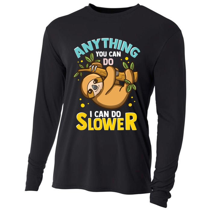 Anything You Can Do I Can Do Slower Lazy Sloth Cooling Performance Long Sleeve Crew