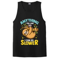 Anything You Can Do I Can Do Slower Lazy Sloth PosiCharge Competitor Tank