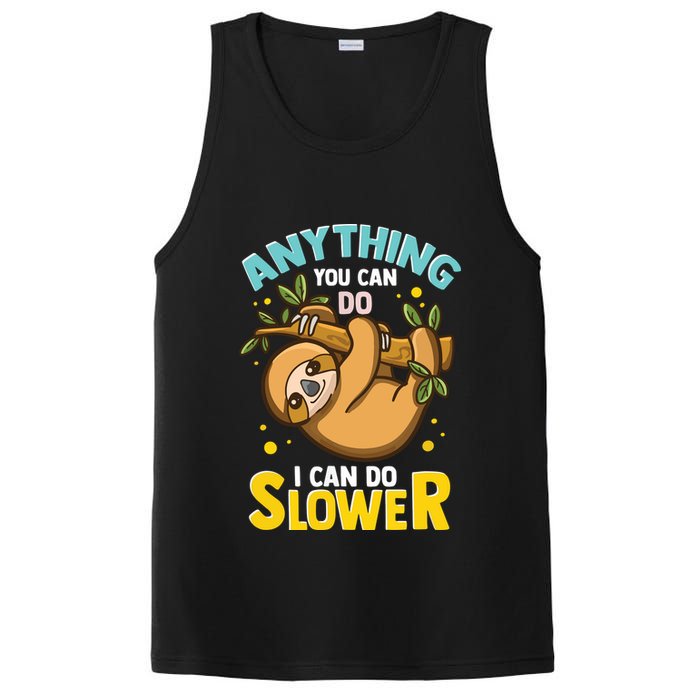 Anything You Can Do I Can Do Slower Lazy Sloth PosiCharge Competitor Tank