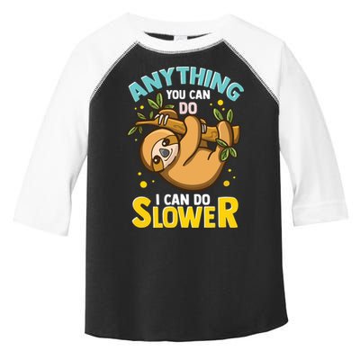 Anything You Can Do I Can Do Slower Lazy Sloth Toddler Fine Jersey T-Shirt