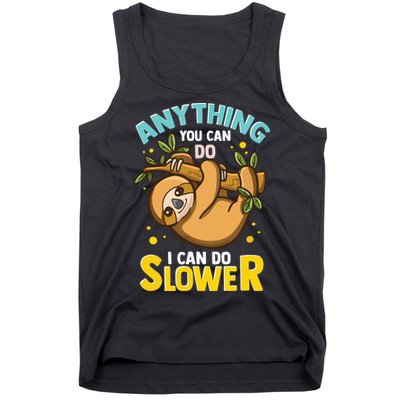 Anything You Can Do I Can Do Slower Lazy Sloth Tank Top