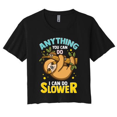 Anything You Can Do I Can Do Slower Lazy Sloth Crop Top