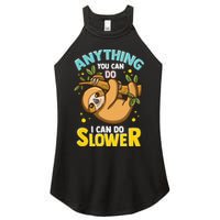 Anything You Can Do I Can Do Slower Lazy Sloth Women's Perfect Tri Rocker Tank