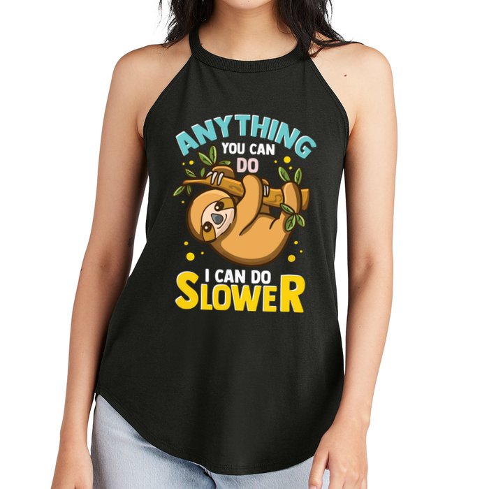 Anything You Can Do I Can Do Slower Lazy Sloth Women's Perfect Tri Rocker Tank