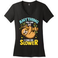Anything You Can Do I Can Do Slower Lazy Sloth Women's V-Neck T-Shirt