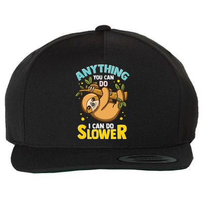 Anything You Can Do I Can Do Slower Lazy Sloth Wool Snapback Cap