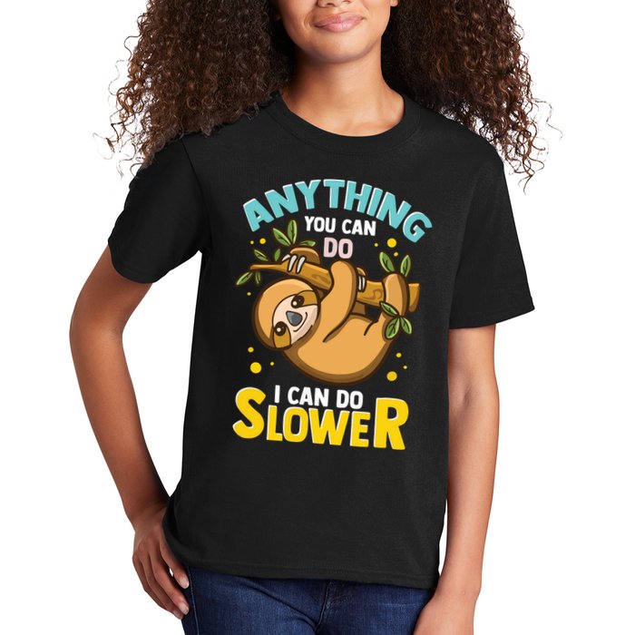 Anything You Can Do I Can Do Slower Lazy Sloth Kids T-Shirt