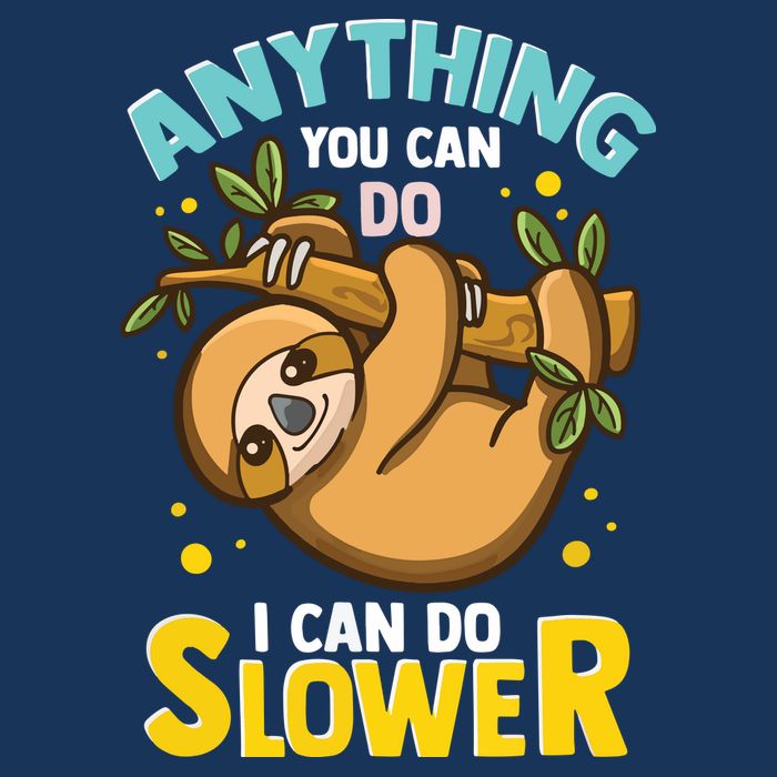 Anything You Can Do I Can Do Slower Lazy Sloth Infant Baby Jersey Bodysuit