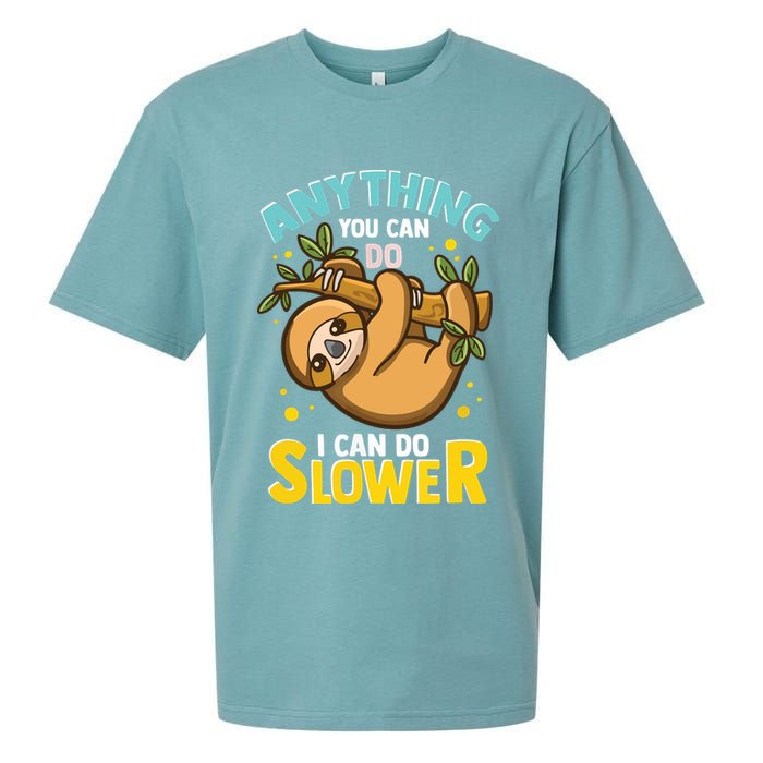 Anything You Can Do I Can Do Slower Lazy Sloth Sueded Cloud Jersey T-Shirt