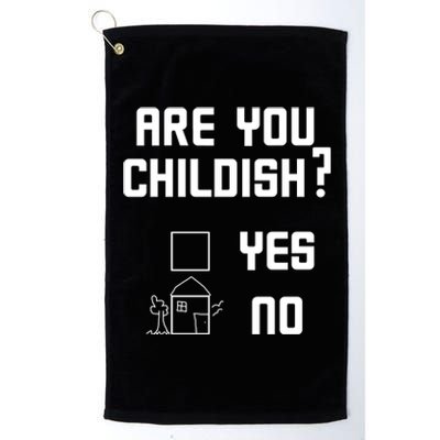 Are You Childish? Funny Adultish Cartoon Drawing Platinum Collection Golf Towel