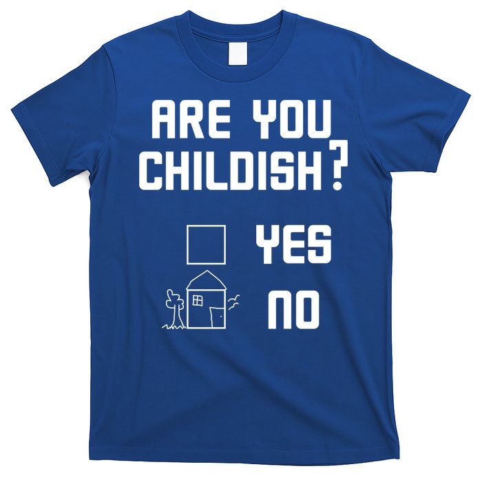 Are You Childish? Funny Adultish Cartoon Drawing T-Shirt