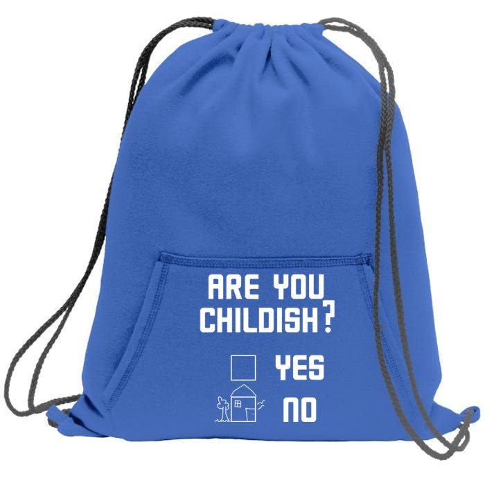 Are You Childish? Funny Adultish Cartoon Drawing Sweatshirt Cinch Pack Bag