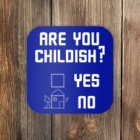 Are You Childish? Funny Adultish Cartoon Drawing Coaster