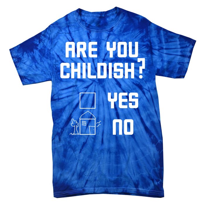 Are You Childish? Funny Adultish Cartoon Drawing Tie-Dye T-Shirt