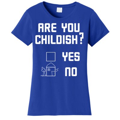 Are You Childish? Funny Adultish Cartoon Drawing Women's T-Shirt