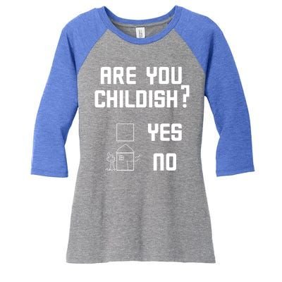 Are You Childish? Funny Adultish Cartoon Drawing Women's Tri-Blend 3/4-Sleeve Raglan Shirt