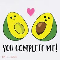 Avocado You Complete Me Avocado T-Shirt